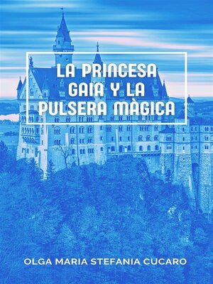 cover image of La Princesa Gaia y la Pulsera Màgica